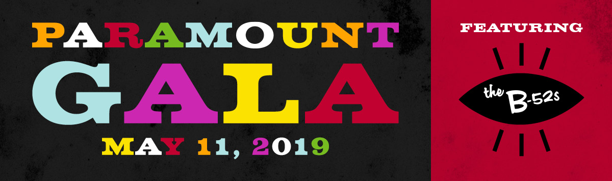 Paramount Gala May 11, 2019 Featuring B-52s