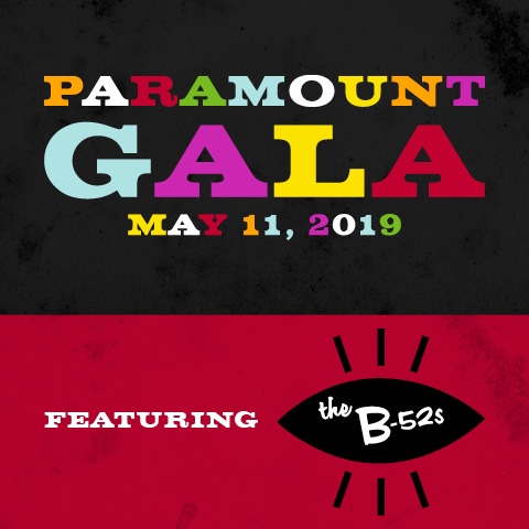 Paramount Gala May 11, 2019 Featuring B-52s