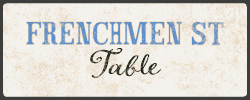 Frenchmen St Table