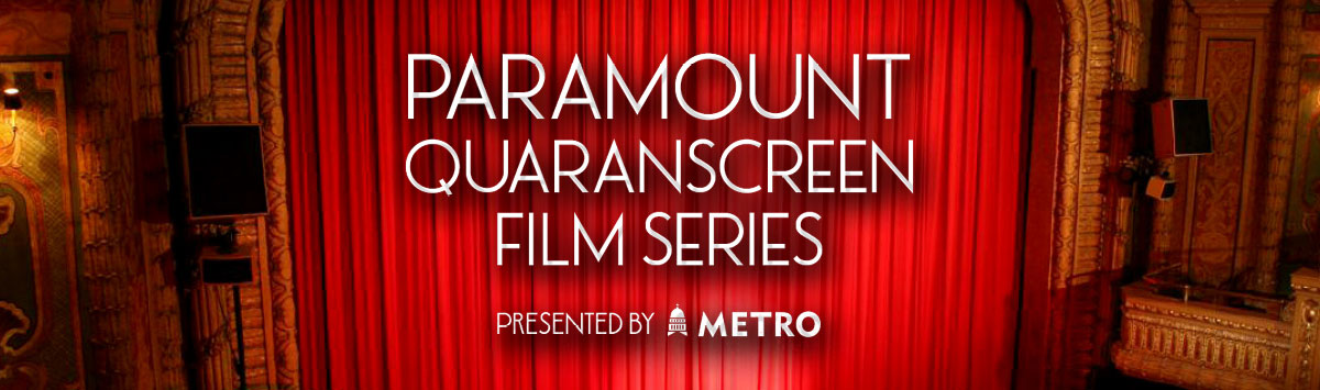 Paramount Quaranscreen Film Series Presented by Capital Metro