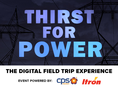 Thirst for Power The Digital Field Trip Experience