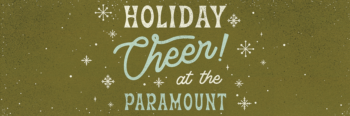 Holiday Cheer at the Paramount