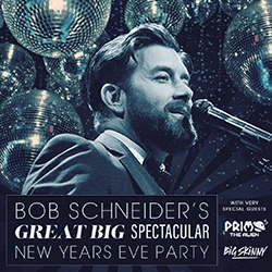 Bob Schneider's New Year's Eve Party