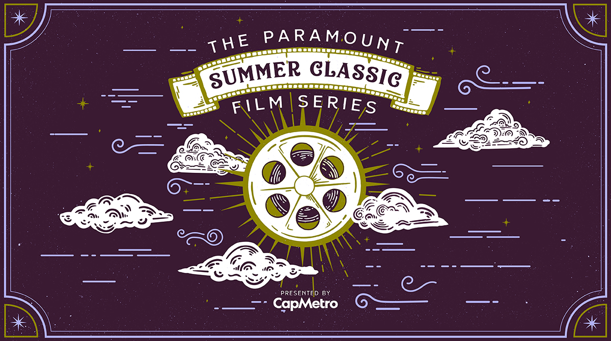 The Paramount Summer Classic Film Series presented by Capital Metro