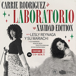 Carrie Rodriguez’s Laboratorio: The Navidad Edition