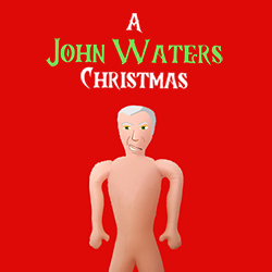 A John Waters Christmas